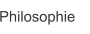 Philosophie